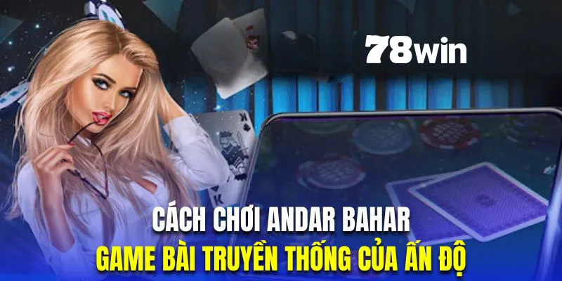 Cách Chơi Andar Bahar FCB88